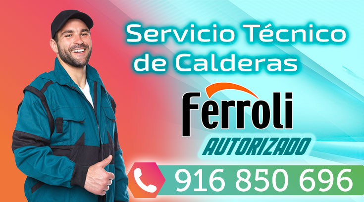 Servicio tecnico Ferroli Fuenlabrada