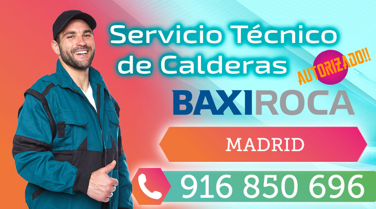 Servicio tecnico Calderas BaxiRoca Madrid