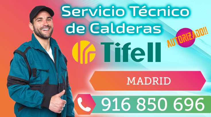 Servicio Técnico Calderas Tifell Madrid