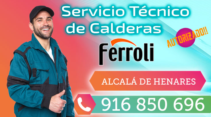 Servicio Técnico Calderas Ferroli en Alcalá de Henares