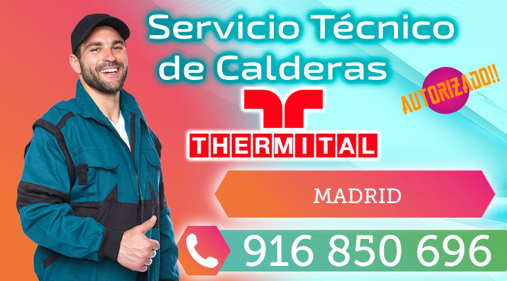 Servicio Técnico Calderas Thermital en Madrid
