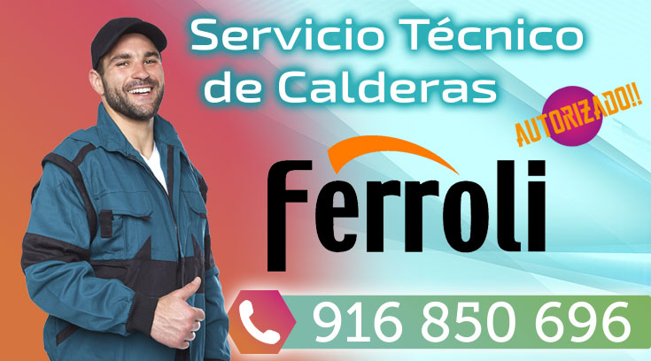 Servicio Técnico Calderas Ferroli en Arganda del Rey